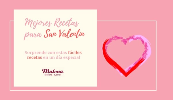 Mejores recetas para San Valentín
