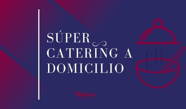 ▷ Catering a Domicilio en Asturias